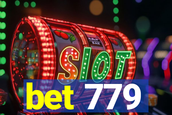 bet 779